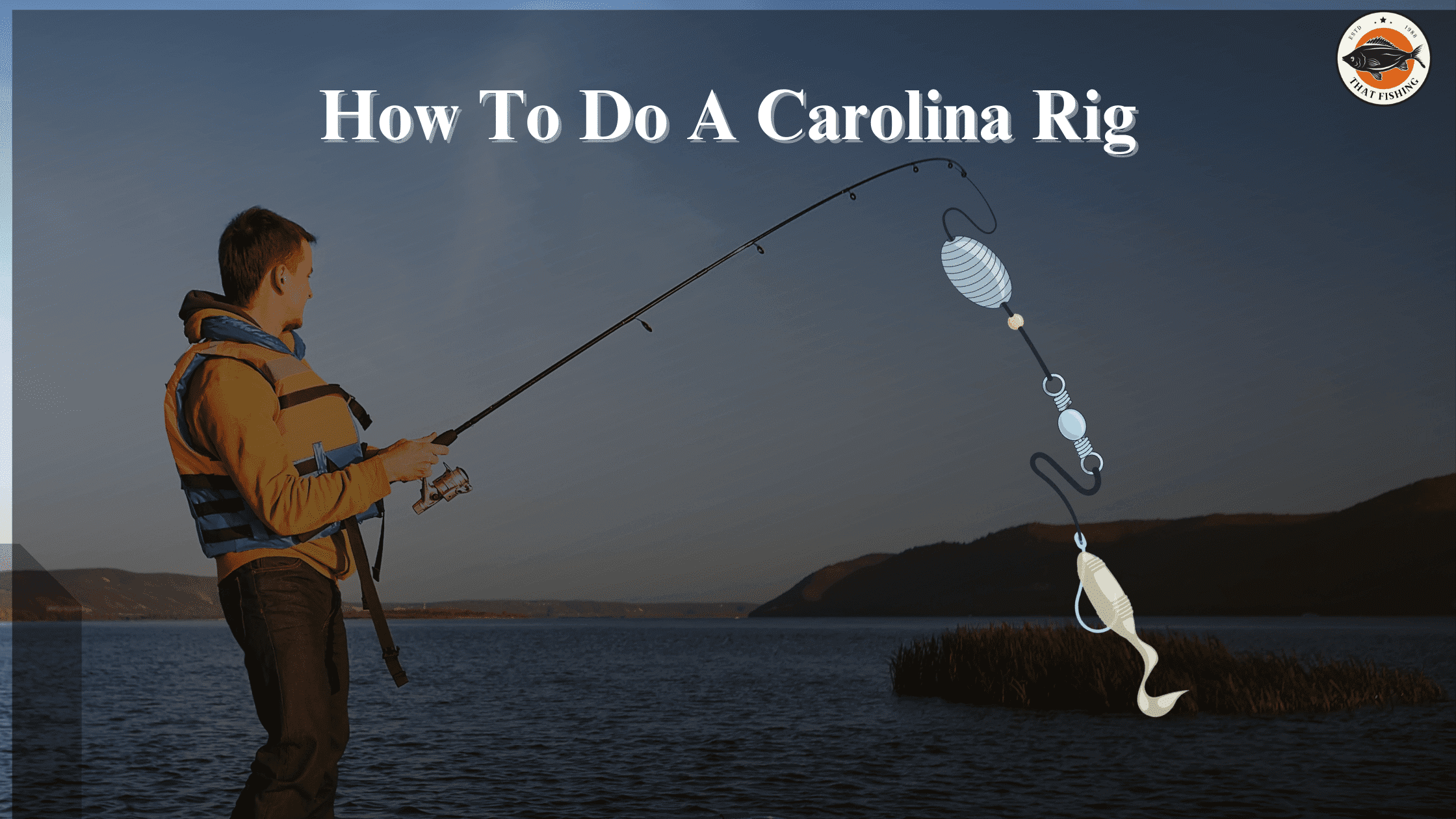 How To Do A Carolina Rig- A Step-By-Step Guide